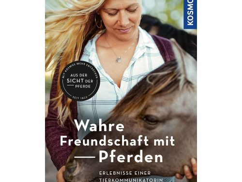 Wahre Freundschaft mit Pferden Buch 1